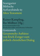 Johannes Schneider: Gottesrede. Gesammelte Aufsätze von Erich Zenger zum jüdisch-christlichen Dialog 