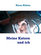 Klaus Bluhm: Meine Katzen und ich ★★★★★