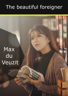 Max du Veuzit: The beautiful foreigner 