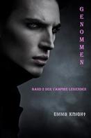 Emma Knight: Genommen (Band 2 der Vampire Legenden) ★★★★