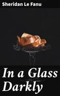 Sheridan Le Fanu: In a Glass Darkly 