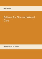 Peter Schmid: Ballistol for Skin and Wound Care 