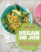 Patrick Bolk: Vegan im Job ★★★★