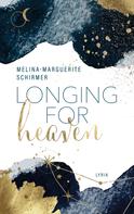 Melina-Marguerite Schirmer: Longing for heaven 