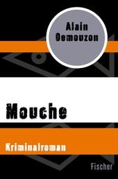 Mouche - Kriminalroman