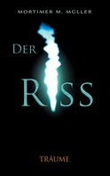 Mortimer M. Müller: Der Riss ★★★★★