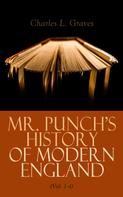 Charles L. Graves: Mr. Punch's History of Modern England (Vol. 1-4) 
