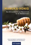 Detlef Mix: Manuka-Honig - Das Allroundtalent aus Neuseeland für Ihr Wohlbefinden ★★★★