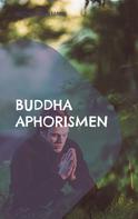 Mathias Bellmann: Buddha Aphorismen 