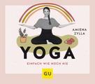 Amiena Zylla: Yoga einfach wie noch nie ★★★