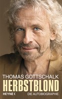 Thomas Gottschalk: Herbstblond ★★★★
