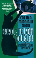 Carole Nelson Douglas: Cat in a Midnight Choir 
