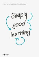 Hans Berner: Simply good learning (E-Book) 