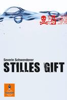 Severin Schwendener: Stilles Gift ★★★★★