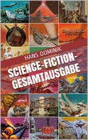 Hans Dominik: Science-Fiction-Gesamtausgabe ★★★