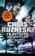 Chris Kuzneski: Hunters - Vor dem Sturm ★★★★