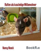 Ratten als kuschelige Mitbewohner - Infobroschüre zur Haltung von Farbratten