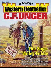 G. F. Unger Western-Bestseller 2655 - Die Sage-Valley-Fehde