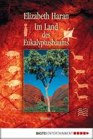 Elizabeth Haran: Im Land des Eukalyptusbaums ★★★★★