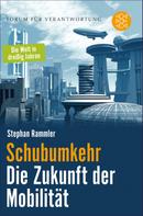 Stephan Rammler: Schubumkehr - Die Zukunft der Mobilität 