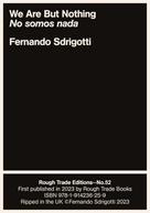 Fernando Sdrigotti: We Are But Nothing/ No somos nada 