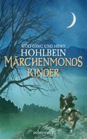 Wolfgang Hohlbein: Märchenmonds Kinder ★★★★★