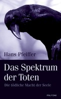 Hans Pfeiffer: Das Spektrum der Toten ★★★★