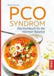 PCO-Syndrom - Das Kochbuch für die Hormon-Balance