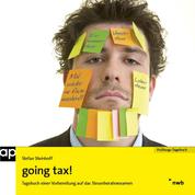 going tax! - Tagebuch einer Vorbereitung auf das Steuerberaterexamen