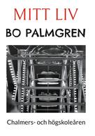 Bo Palmgren: Mitt Liv 