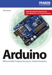 Arduino - Mikrocontroller-Programmierung mit Arduino/Freeduino