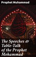 Stanley Lane-Poole: The Speeches & Table-Talk of the Prophet Mohammad 