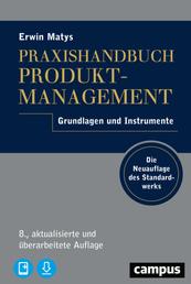 Praxishandbuch Produktmanagement - Grundlagen und Instrumente, plus E-Book inside (ePub, mobi oder pdf)
