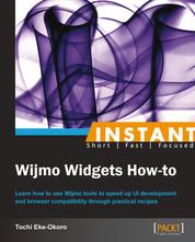 Instant Wijmo Widgets How-to - Learn how to use Wijmo tools to speed up UI development and browser compatibility through practical recipesLearn how to use Wijmo tools to speed up UI development and browser compatibility through practical recipes