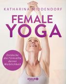 Katharina Middendorf: Female Yoga ★★★★