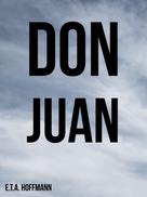 E. T. A. Hoffmann: Don Juan 