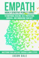 Jason Gale: Empath Highly Sensitive People's Guide 