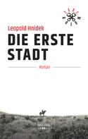 Leopold Hnidek: Die erste Stadt ★★★★