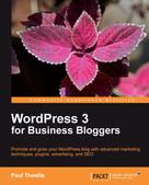 Paul Thewlis: WordPress 3 for Business Bloggers 