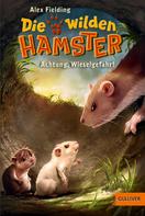 Alex Fielding: Die wilden Hamster. Achtung, Wieselgefahr! ★★★★
