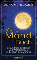 Anna Mühlbauer: Mein Mondbuch ★★★★★