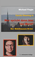 Michael Fiegle: Carola Henning in "Wer spricht denn hier von Mord?" 