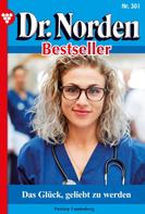 Patricia Vandenberg: Dr. Norden Bestseller 301 – Arztroman ★★★★