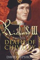 David Hipshon: Richard III and the Death of Chivalry 