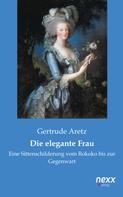 Gertrude Aretz: Die elegante Frau ★★★★