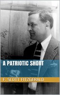F. Scott Fitzgerald: A Patriotic Short 
