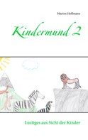 Marion Hoffmann: Kindermund 2 ★★★★