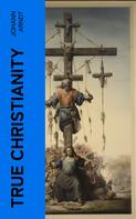 Johann Arndt: True Christianity 