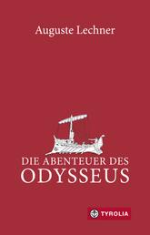 Die Abenteuer des Odysseus - Neu überarbeitet und mit einem Glossar versehen von Friedrich Stephan