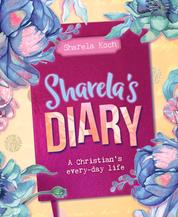 Sharela's Diary - A Christian’s Everyday Life